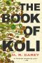 [Rampart Trilogy 01] • The Book of Koli